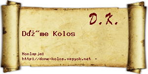 Döme Kolos névjegykártya