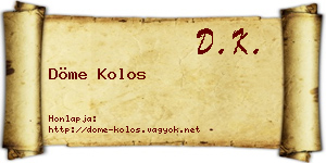Döme Kolos névjegykártya